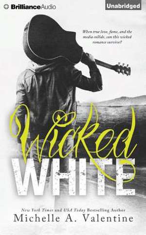 Wicked White de Michelle A. Valentine