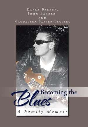 Becoming the Blues de J. And D. Barber