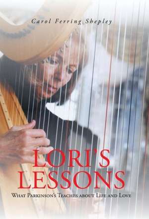 Lori's Lessons de Carol Ferring Shepley