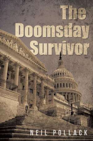 The Doomsday Survivor de Neil Pollack