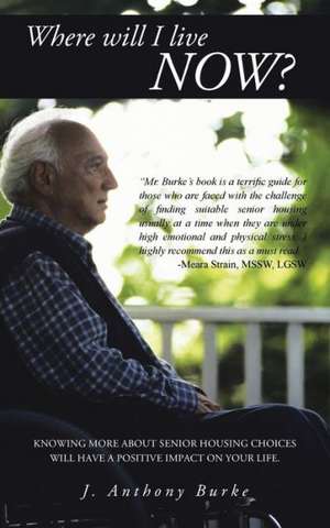 Where Will I Live Now? de J. Anthony Burke
