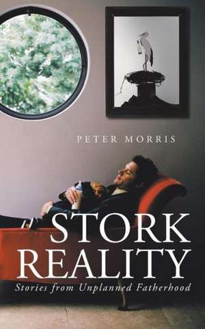 Stork Reality de Peter Morris