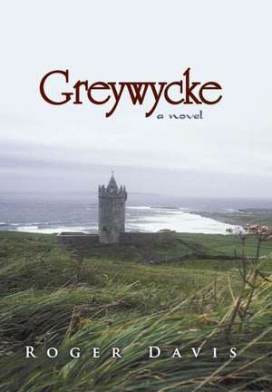 Greywycke de Roger Davis