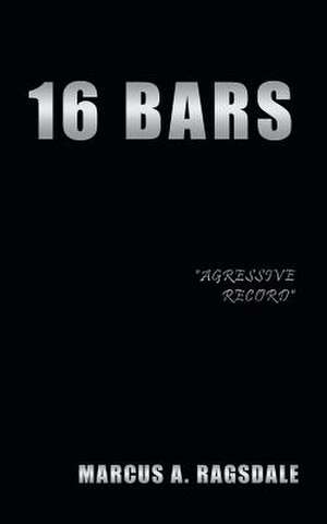 16 Bars de Marcus Ragsdale