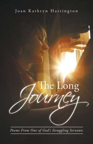The Long Journey de Joan Kathryn Harrington