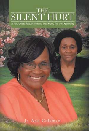 The Silent Hurt de Jo Ann Coleman