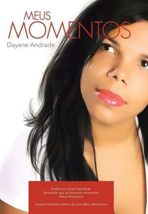 Meus Momentos de Dayane Andrade