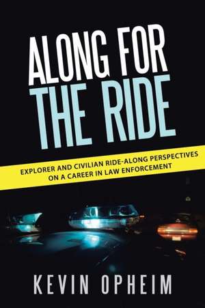 Along for the Ride de Kevin Opheim