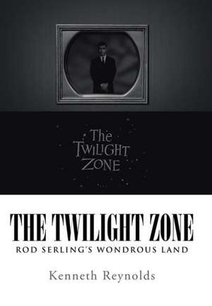 The Twilight Zone de Kenneth Reynolds