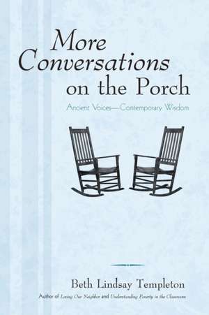 More Conversations on the Porch de Beth Lindsay Templeton