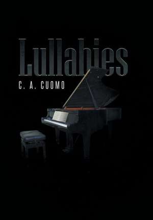 Lullabies de C. A. Cuomo