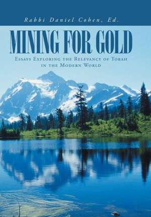 Mining for Gold de Rabbi Daniel Cohen Ed