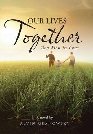 Our Lives Together de Alvin Granowsky