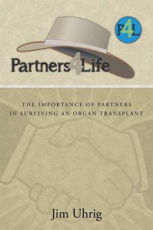 Partners 4 Life de Jim Uhrig