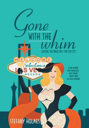 Gone with the Whim de Stefany Holmes