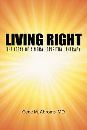 Living Right de MD Gene M. Abroms