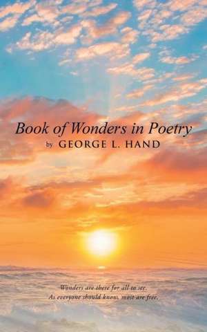 Book of Wonders in Poetry de George L. Hand