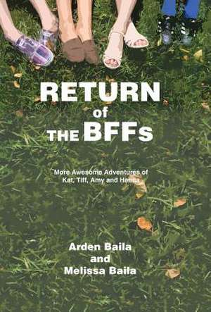 Return of the Bffs de Arden Baila