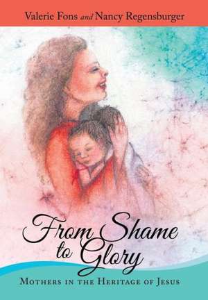 From Shame to Glory de Valerie Fons