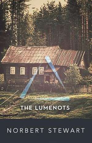 The Lumenots de Norbert Stewart