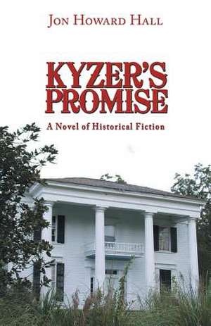 Kyzer's Promise de Jon Howard Hall