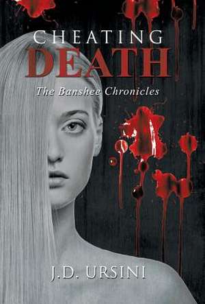 Cheating Death de J. D. Ursini