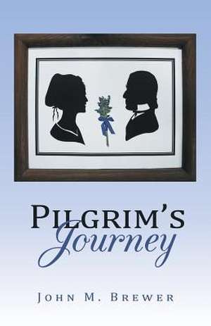 Pilgrim's Journey de John M. Brewer