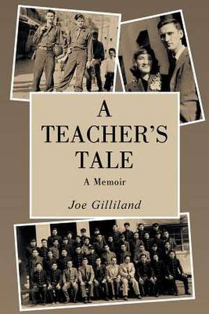 A Teacher's Tale de Joe Gilliland