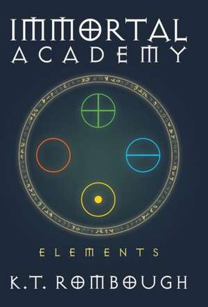 Immortal Academy de K. T. Rombough