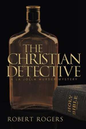 The Christian Detective de Robert Rogers