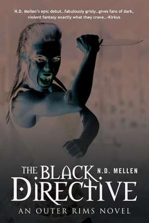 The Black Directive de N. D. Mellen