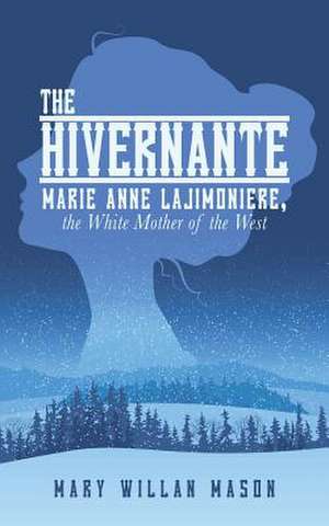 The Hivernante de Mary Willan Mason