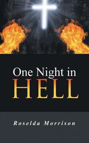 One Night in Hell de Roselda Morrison