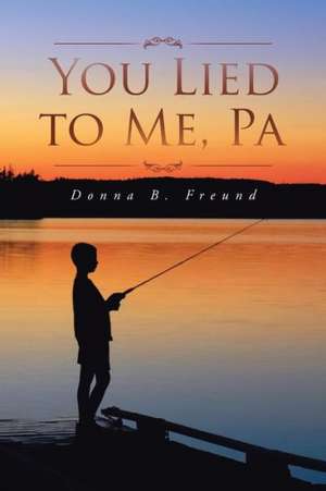 You Lied to Me, Pa de Donna B. Freund