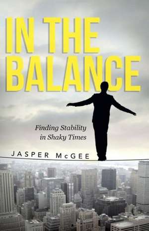 In the Balance de Jasper McGee