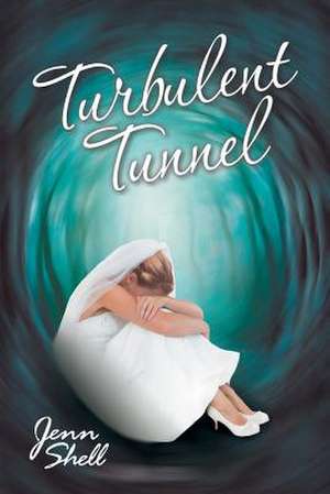 Turbulent Tunnel de Jenn Shell