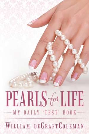 Pearls for Life de William Degraftcoleman