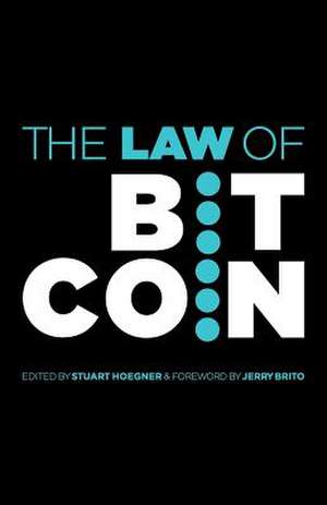 The Law of Bitcoin de Jerry Brito Et Al