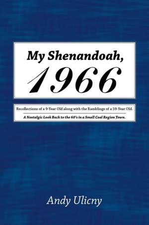 My Shenandoah, 1966 de Andy Ulicny