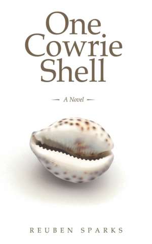 One Cowrie Shell de Reuben Sparks