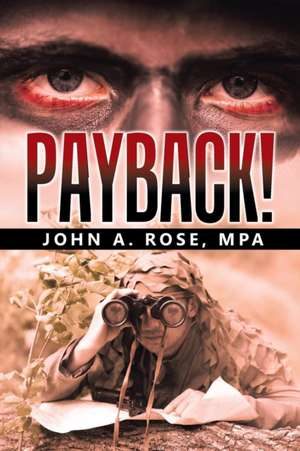 Payback! de Mpa John a. Rose