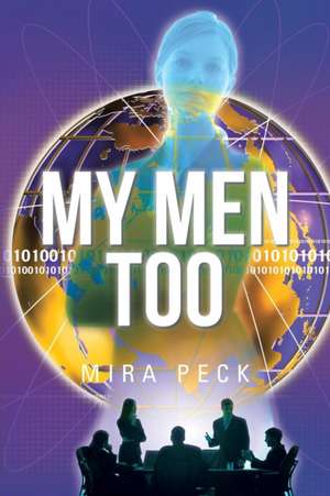 My Men Too de Mira Peck