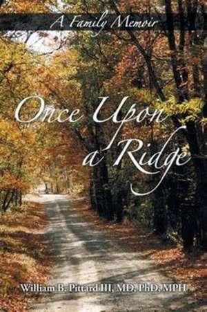 Once Upon a Ridge de Md Pittard III