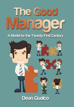 The Good Manager de Dean Gualco