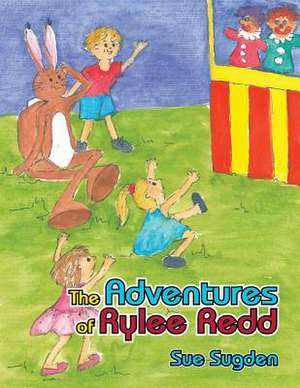 The Adventures of Rylee Redd de Sue Sugden