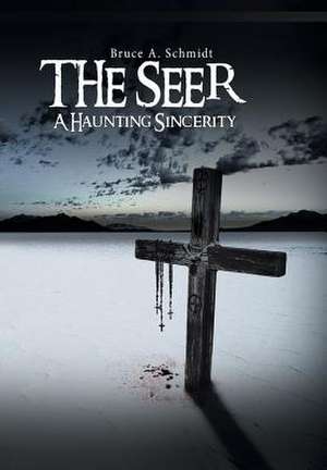 The Seer de Bruce A Schmidt