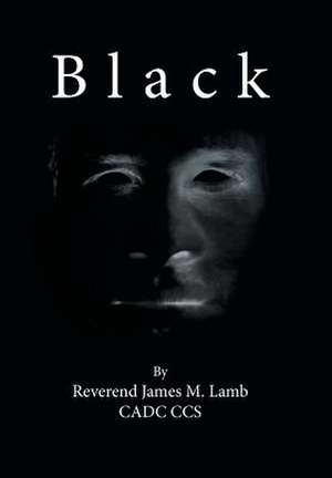 Black de James M Lamb