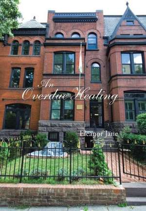 An Overdue Healing de Eleanor Jane