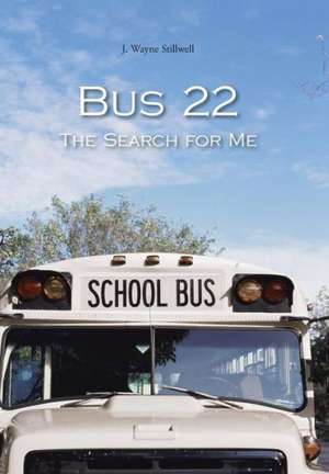Bus 22 de J Wayne Stillwell