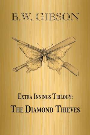 Extra Innings: The Diamond Thieves de B. W. Gibson